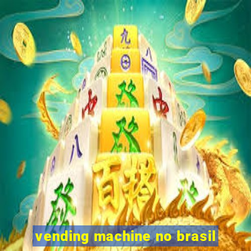 vending machine no brasil